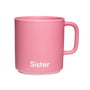 Design Letters - VIP Favourite Porzellan Becher mit Henkel, Sister / pink