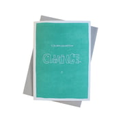 Holstee - Change it Grußkarte