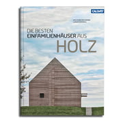 Callwey - Die besten Einfamilienhäuser aus Holz